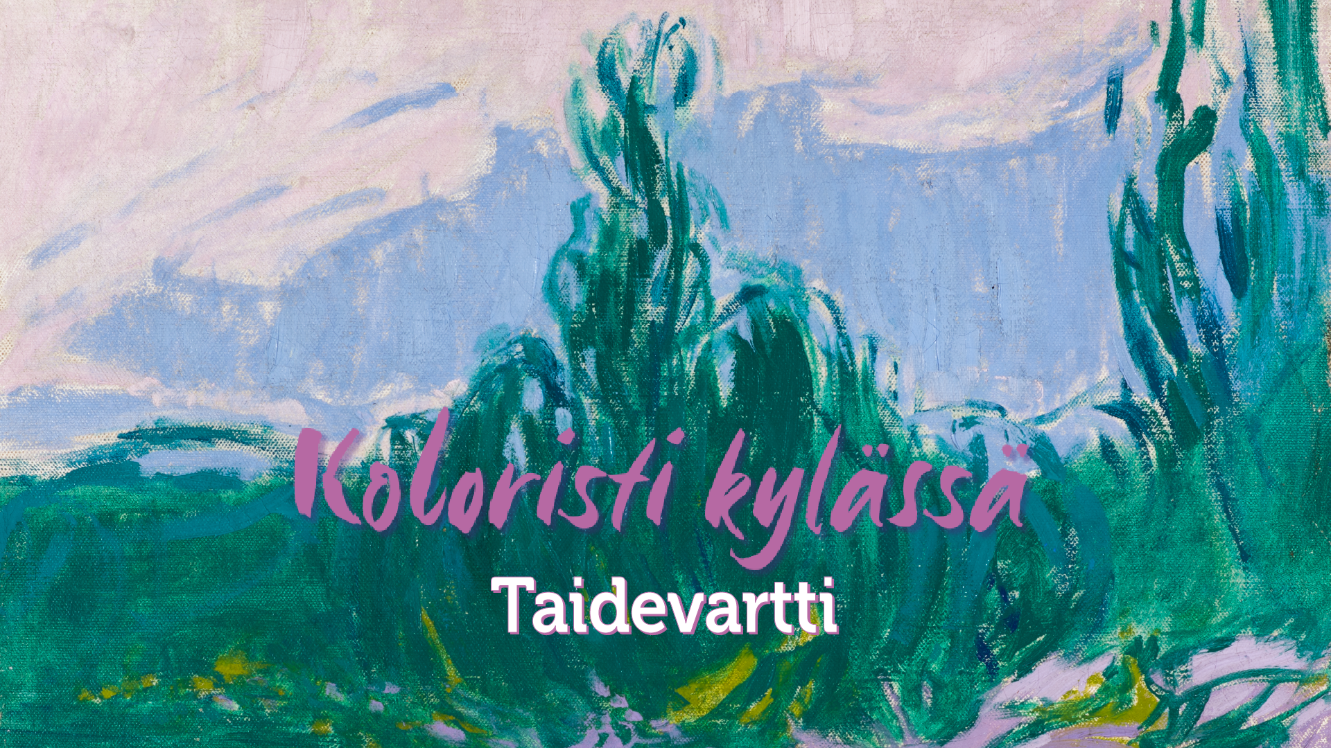 Koloristi kylässä taidevartti